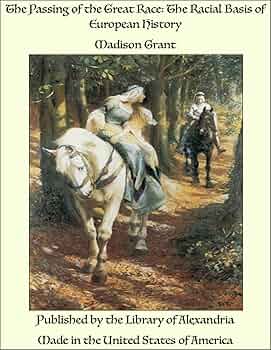 人文 THE PASSING OF THE GREAT RACE The Passing of the Great Race - Wikipedia